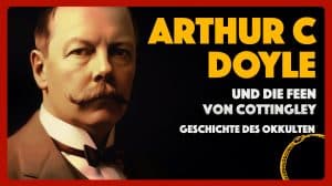 Podcast: Arthur Conan Doyle und die Feen von Cottingley