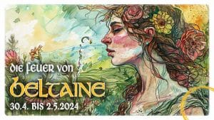 Die Feuer von Beltaine 2024