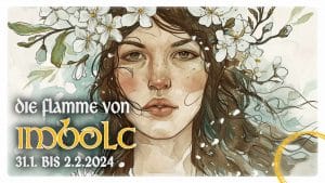 Die Flamme von Imbolc 2024