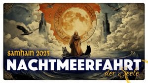 Nachtmeerfahrt der Seele: Samhain in der Geheimnisakademie